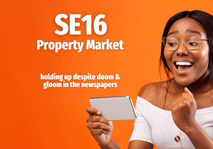 SE16 Property Market Holding up Despite Doom and Gloom in the&nbsp;Newspapers