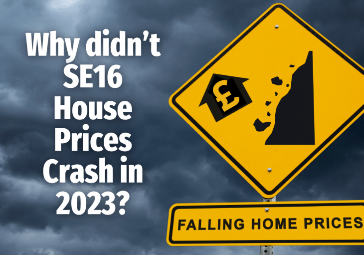Why didn’t SE16 House Prices Crash in&nbsp;2023?