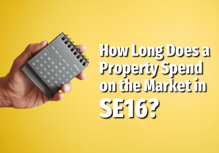 How Long Does a Property Spend on the Market in&nbsp;SE16?