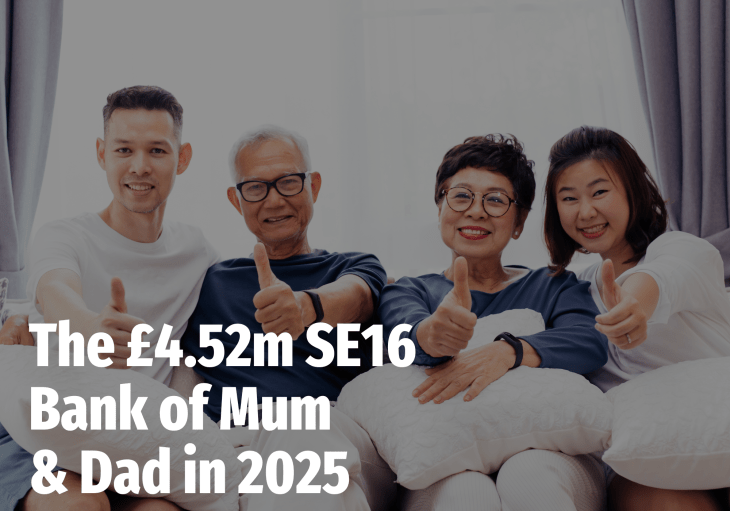 The £4.52m SE16 Bank of Mum and Dad in 2025: A Blessing or a Barrier?