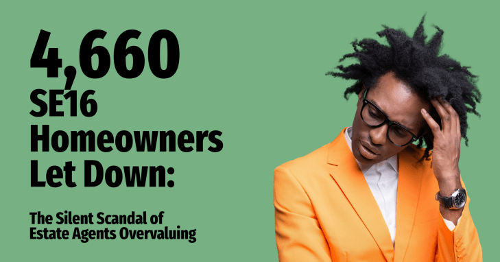 4,660 SE16 Homeowners Let Down:
